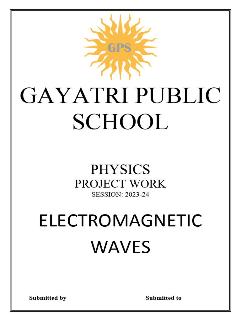 Electromagnetic Waves Project 2023-24 | PDF | Electromagnetic Radiation ...