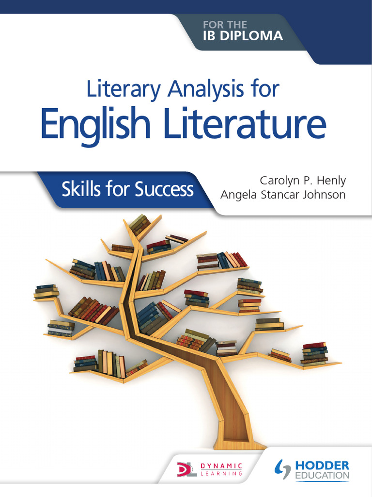 Literary Analysis For English Literature For The IB Diploma Skills