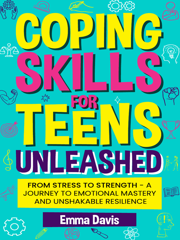 Coping Skills For Teens Unleashed PDF Anxiety Mindfulness