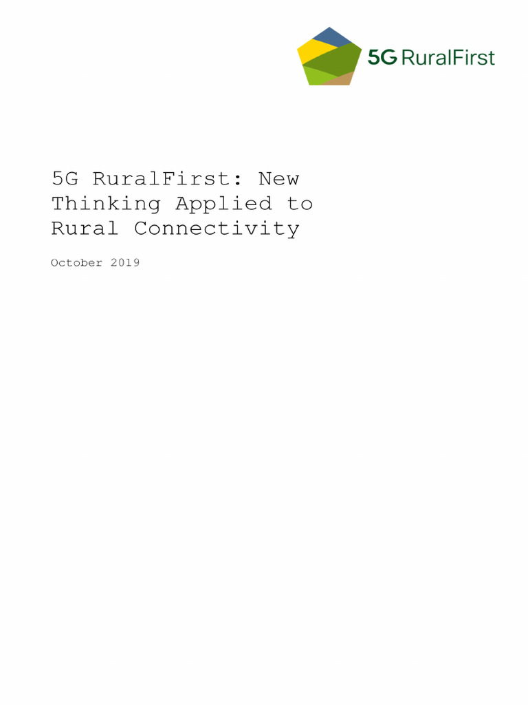 5G RuralFirst. New Thinking Applied To Rural Connectivity | PDF