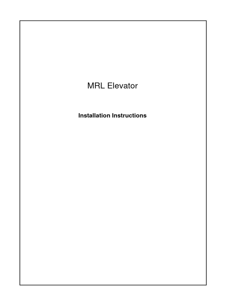 MRL Elevator Installation Guide | PDF | Elevator | Scaffolding