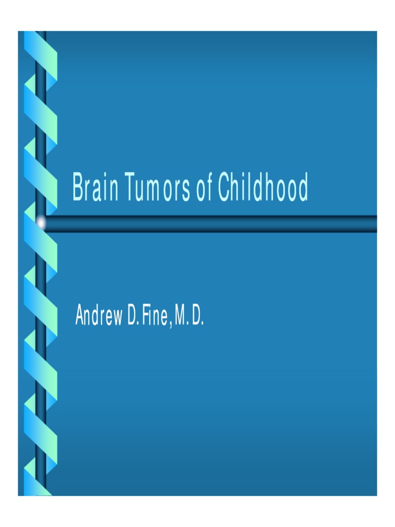 Childhood Brain Tumors Overview | PDF | Neurological Disorders | Human ...