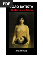 João Batista - O Mártir de Cristo