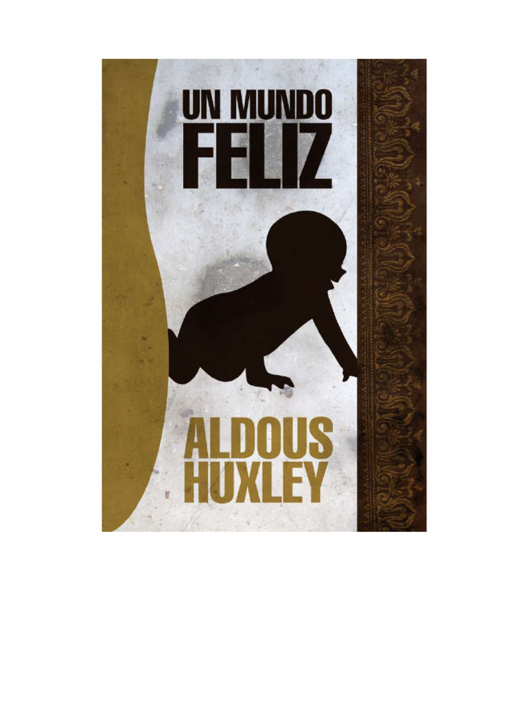 Un Mundo Feliz Aldous Huxley | PDF