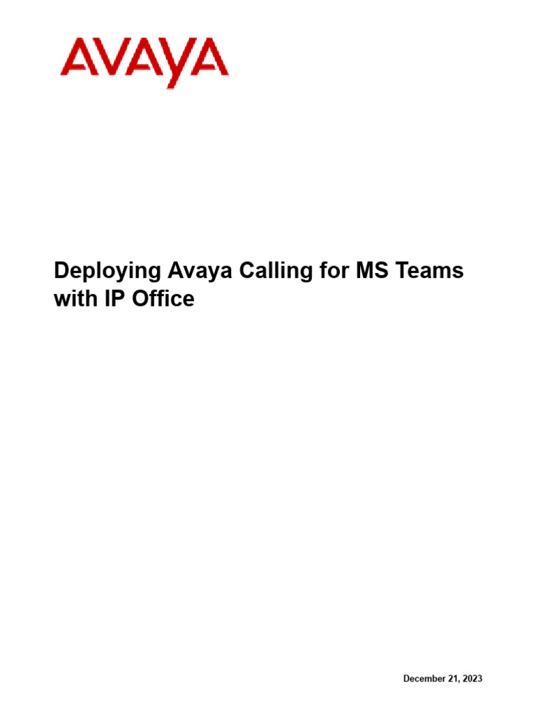 Deploying Avaya Calling For Ms Teams With Ip Office 12-21-2023 | PDF ...