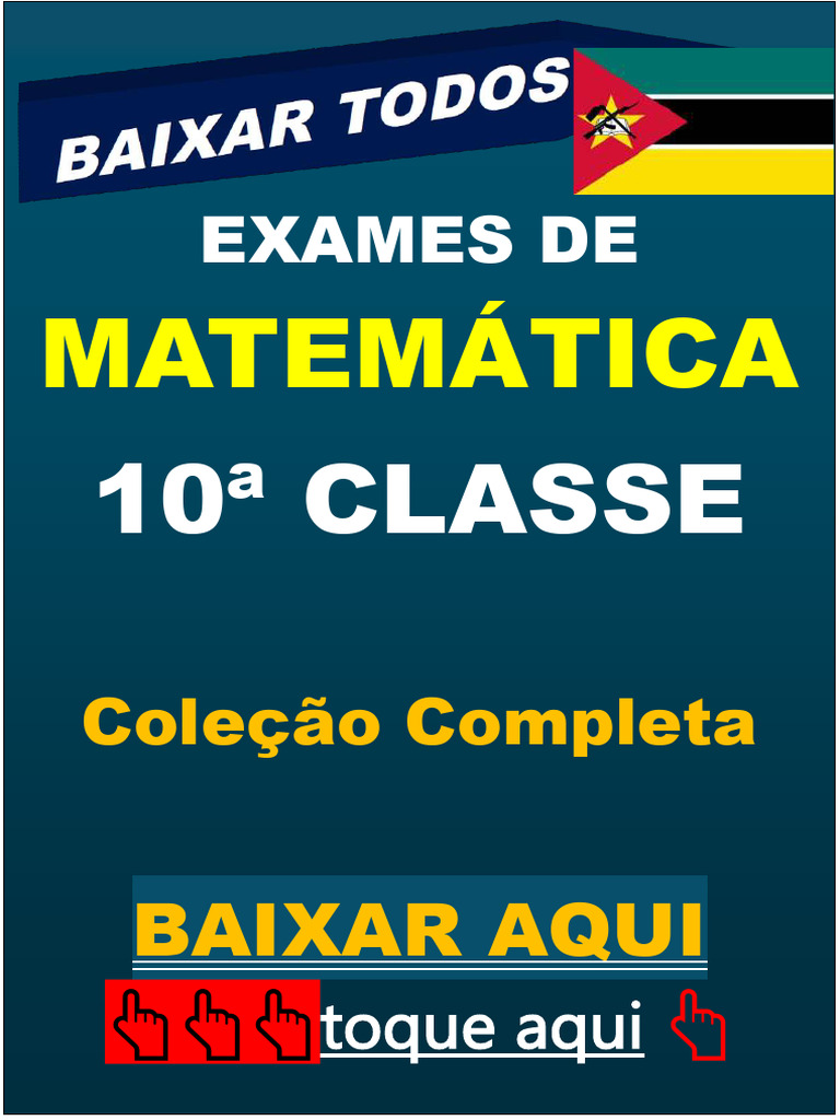 Exames de Matemática 10ª Classe PDF | PDF | Ensino médio | Science