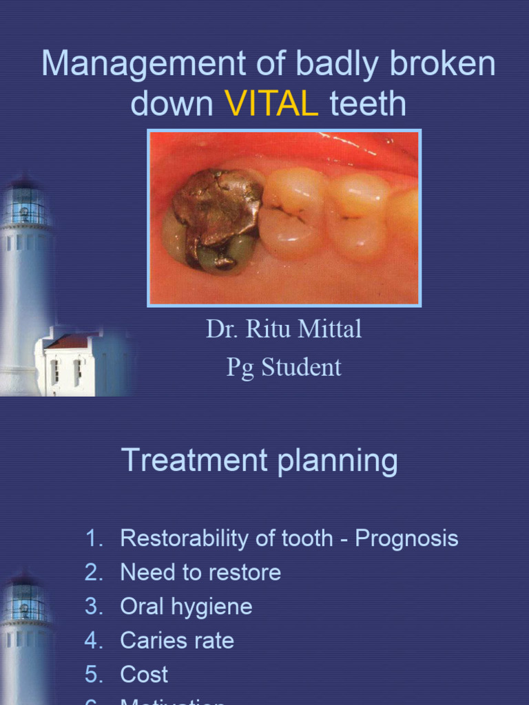 Management of Severely Damaged Teeth | PDF | Human Tooth | Medical ...