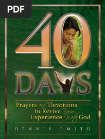 40 Days Prayer and Devotions To Revive Your Experience With God (Dennis Smith) (Z-Library)