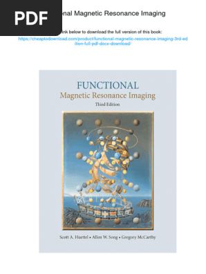 Functional Magnetic Resonance Imaging. 3rd Edition. ISBN