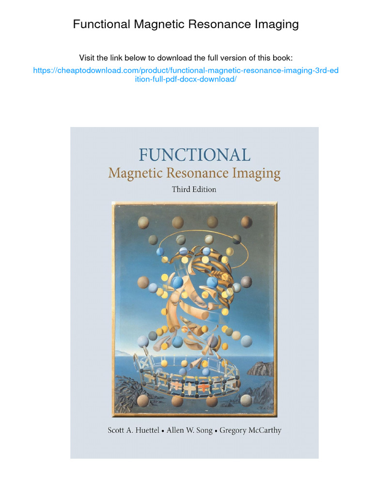 Functional Magnetic Resonance Imaging. 3rd Edition. ISBN