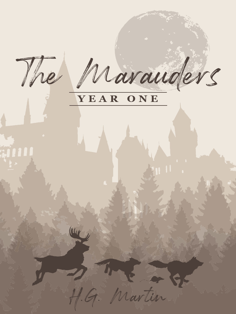 HGMartin - Marauders - YearOne - 6x9 Book | PDF | Harry Potter
