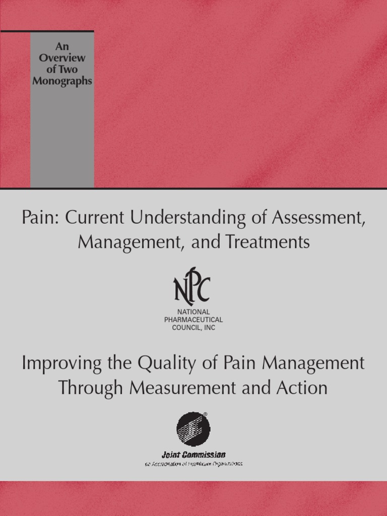 Pain Current Understanding of Assessment, Management, and Treatments