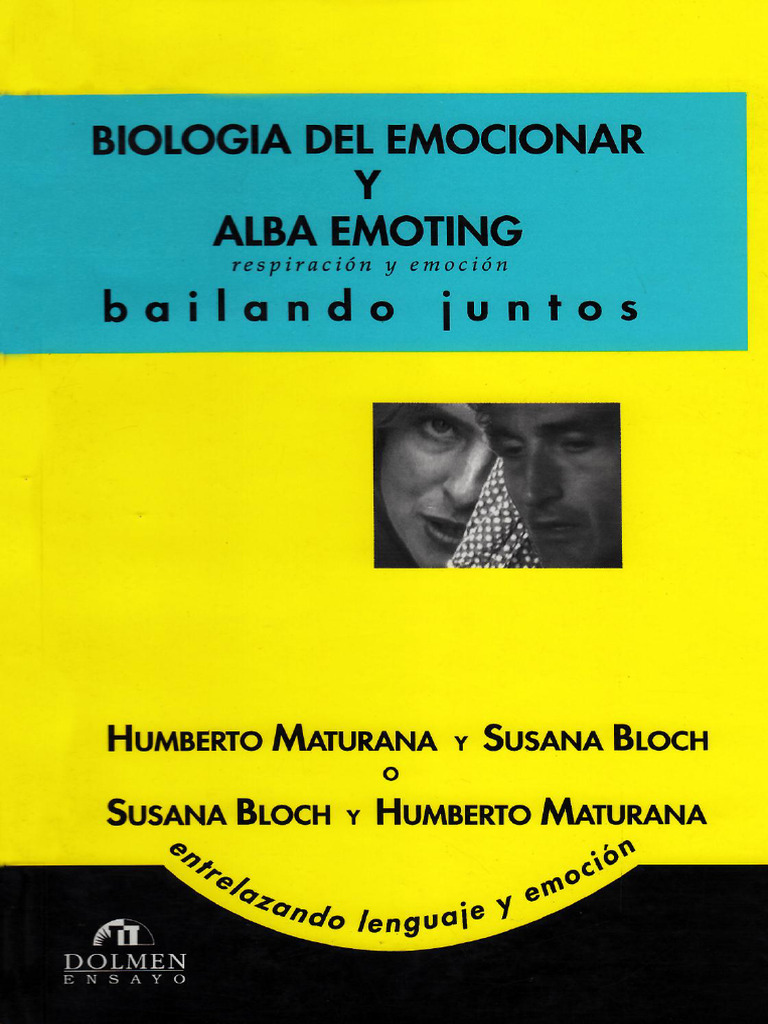 Biología Del Emocionar y Alba Emoting-Matutana y Bloch | PDF