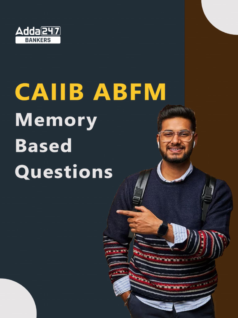 CAIIB ABFM Memory-Based Questions | PDF | Valuation (Finance) | Real ...