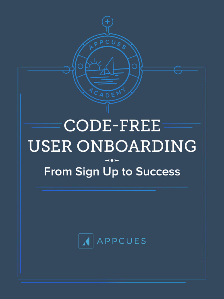 Appcues Code Free User Onboarding Ebook 1 | PDF | Mobile App | Analytics