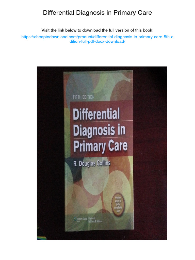 Differential Diagnosis in Primary Care. 5th Edition. ISBN
