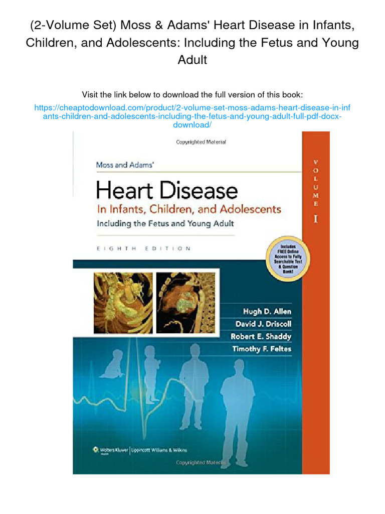Moss & Adams’ HEART DISE ASI VOLUME Ⅰ.Ⅱ 2-Volume Set) Moss & Adams' Heart Disease in Infants
