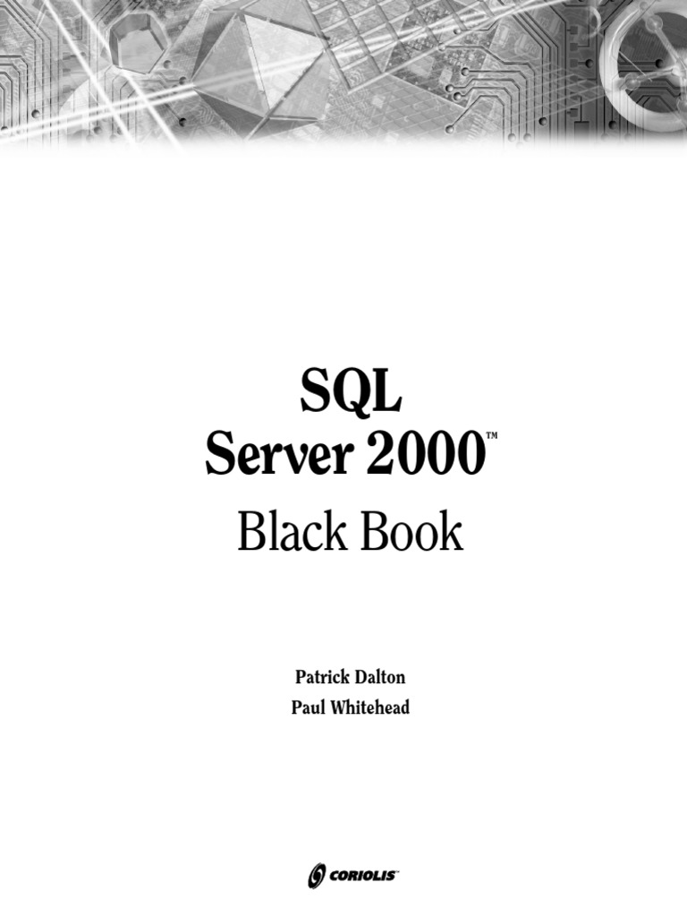 SQL Server 2000 Black Book Overview | PDF | Microsoft Sql Server | Data ...