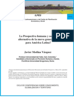 La Prospectiva Humana y Social:alternativa de La Nueva Generación para A.l, Javier Medina, Ilpes