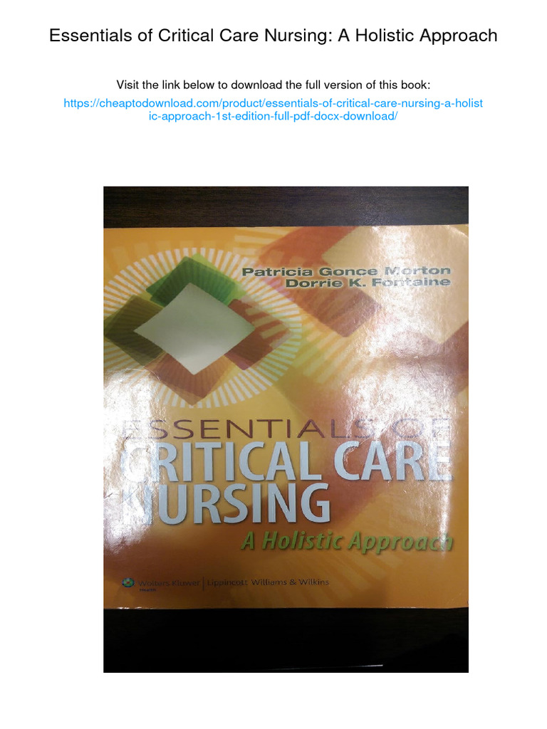 Essentials of Critical Care Nursing: A Holistic Approach. 1st