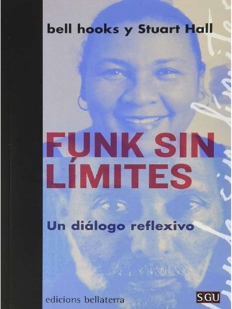 Bell hooks y stuart hall funk sin l mites un di logo reflexivo