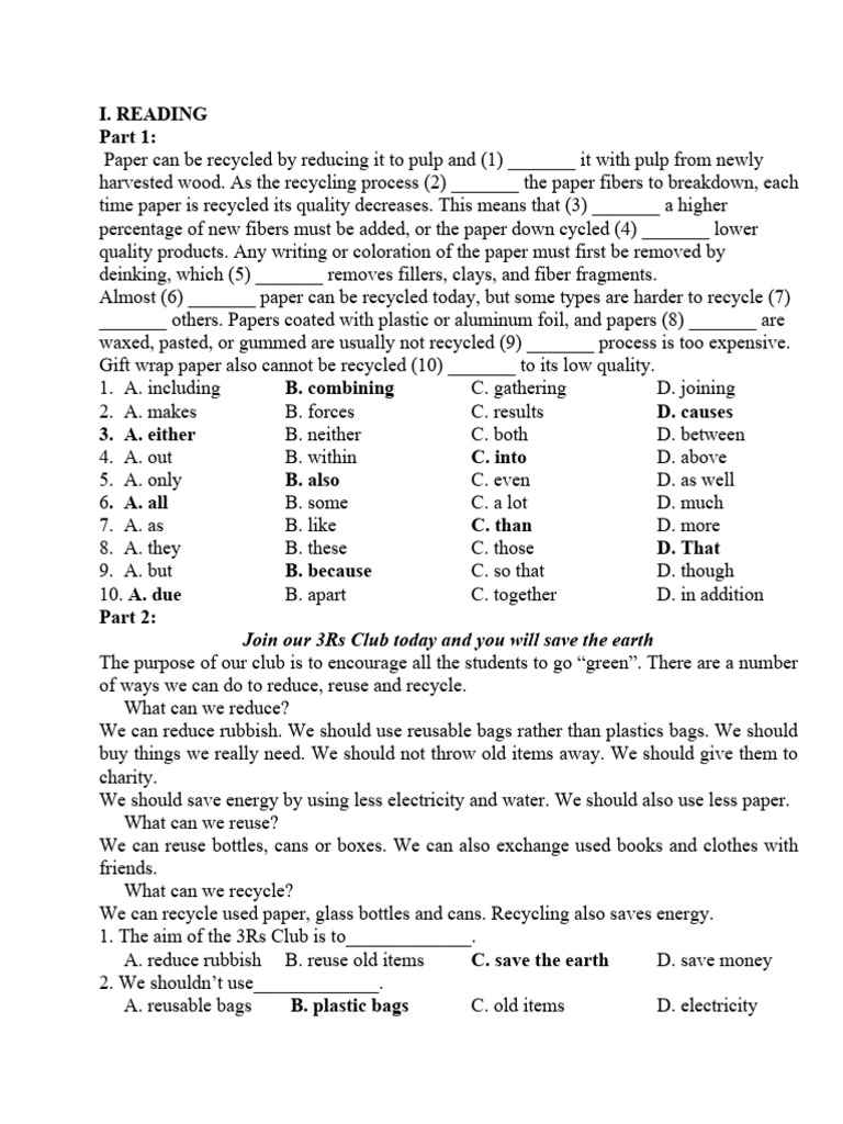 I reading paper can be recycled by reducing it to pulp and 1 it