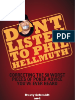 Dusty Schmidt -Don't Listen to Phil Hellmuth