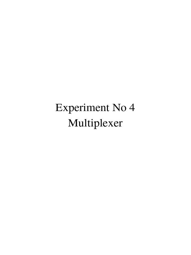Multiplexer Experiment Guide | PDF | Electronic Circuits | Electrical ...