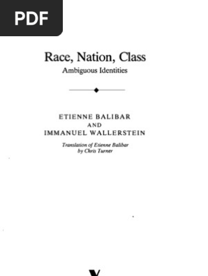 Balibar And Wallerstein Race Nation Class Ambiguous - 