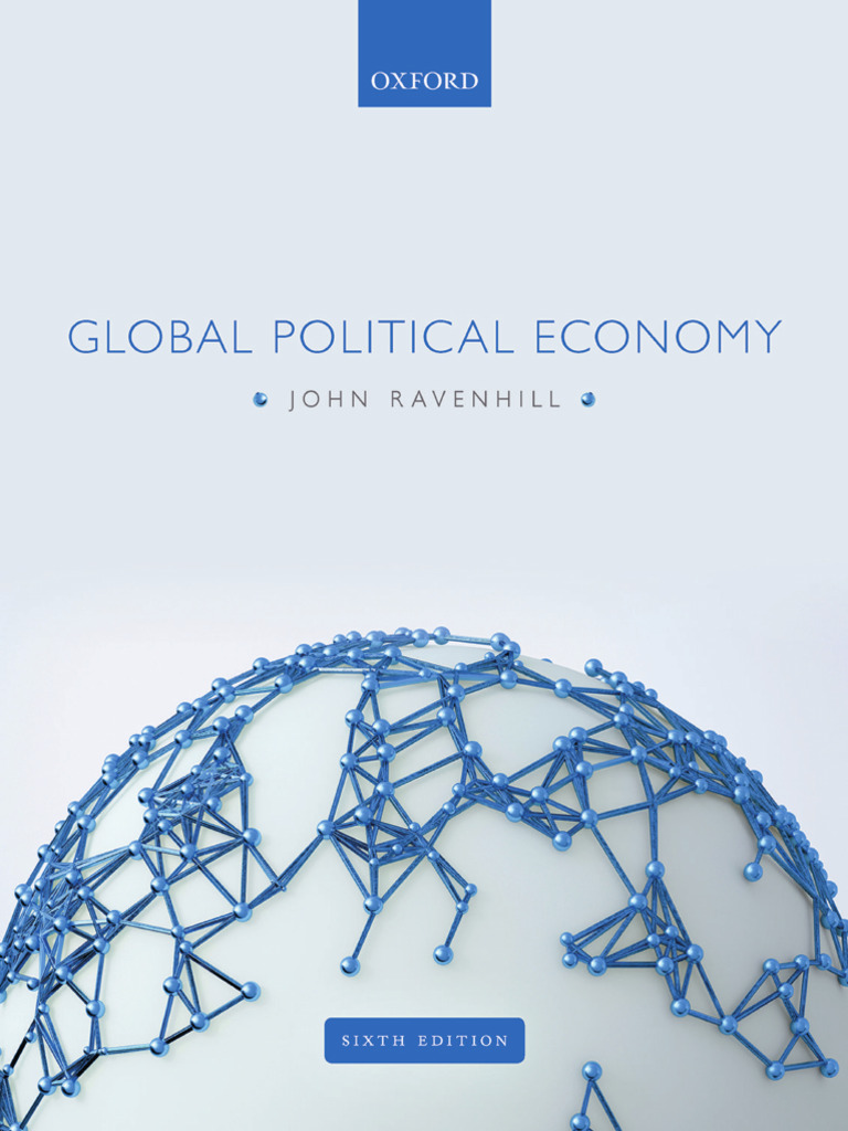 ビジネス・経済 Global Political Economy, 6th Edition Global Political Economy, 6th Edition - John Ravenhill | PDF