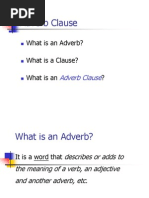 Adverb Clause: What Is An Adverb? What Is A Clause? What Is An ?