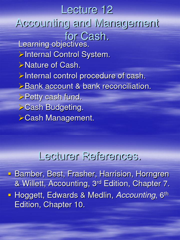 Lecture 12 Accounting and Management For Cash | PDF | Cheque | Internal ...