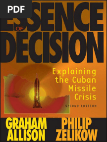 Essence of Decision Explaining The Cuban Missile Crisis (2nd Edition) (Graham Allison, Philip Zelikow)