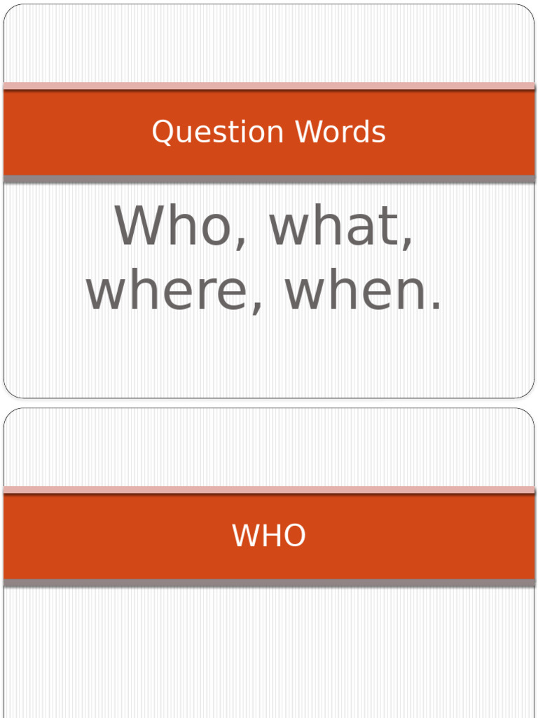 Understanding Question Words: Who, What, Where, When | PDF | Art | Self ...