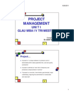 Project Project Management Management: Unit I Unit I Glau Mba Iv Trimester Glau Mba Iv Trimester