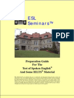 Esl Seminars - Preparation Guide for the Test of Spoken English and Some Ielts Material