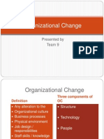 Organizational Change: Presented by Team 9