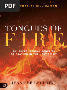 Tongues of Fire 101 Supernatural Benefits of Praying in The Holy Spirit (Jennifer LeClaire) (Z-Library)