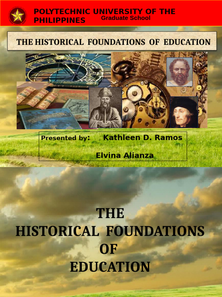 Historical Foundation of Education Ms. Kathleen and Ms. Elvin | PDF