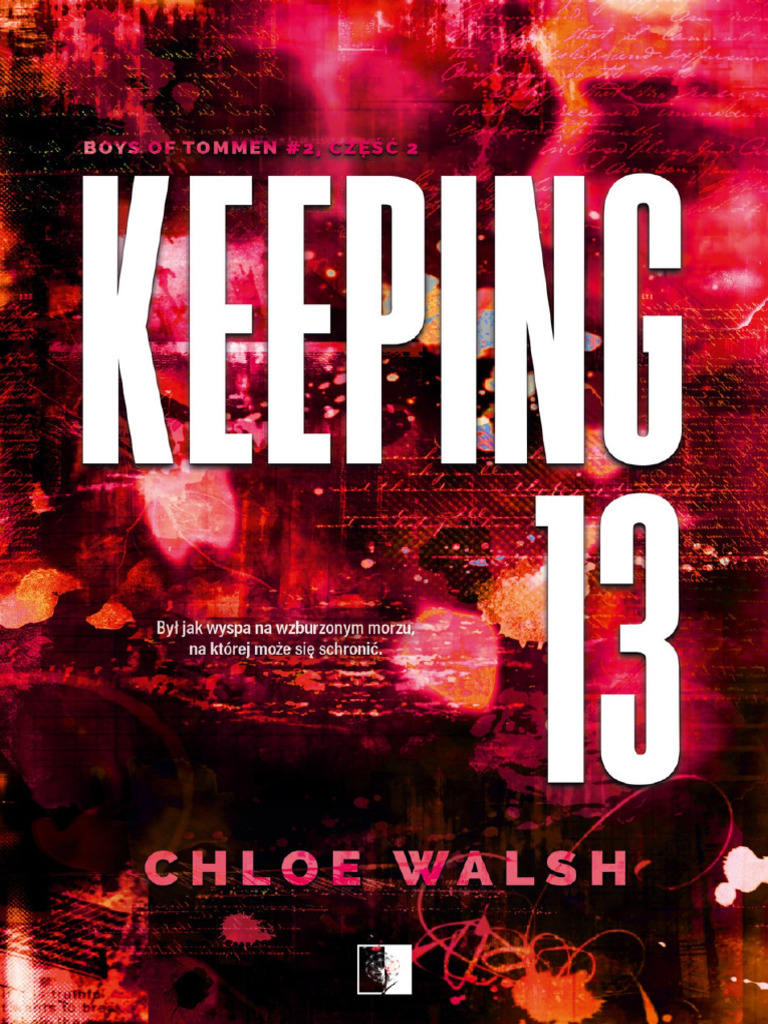 Keeping 13. Czesc Druga - Chloe Walsh | PDF