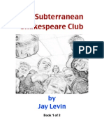 The Subterranean Shakespeare Club, Book 1