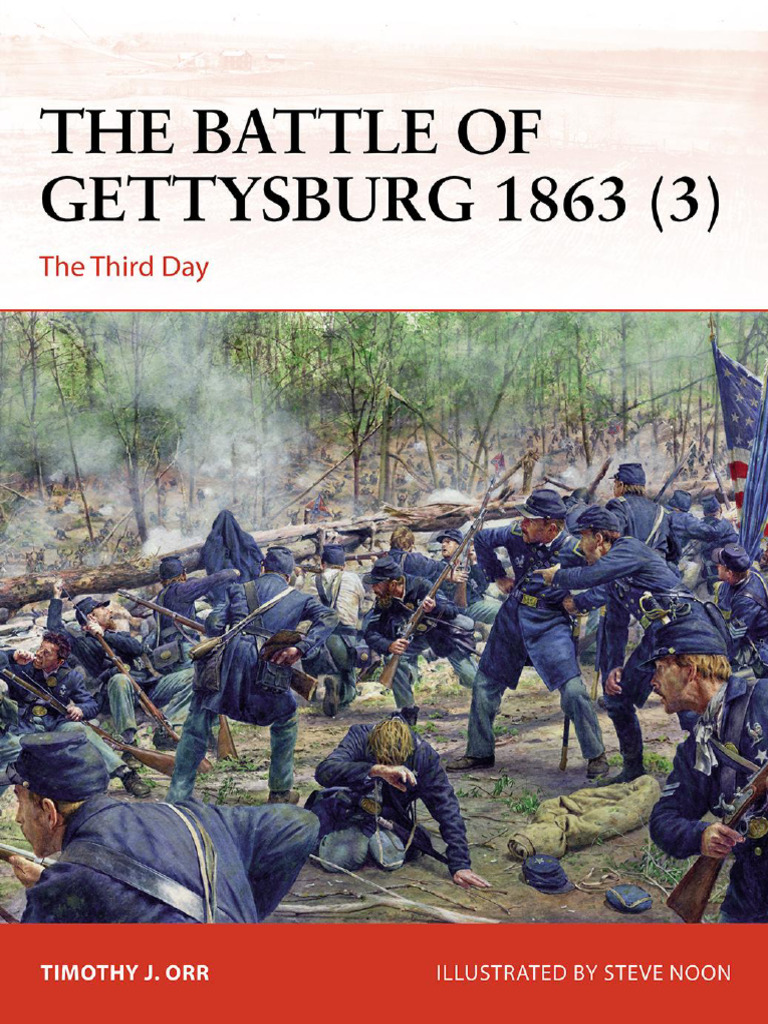 The Battle of Gettysburg 1863 (3) The Third Day (Timothy J. Orr, Steve ...