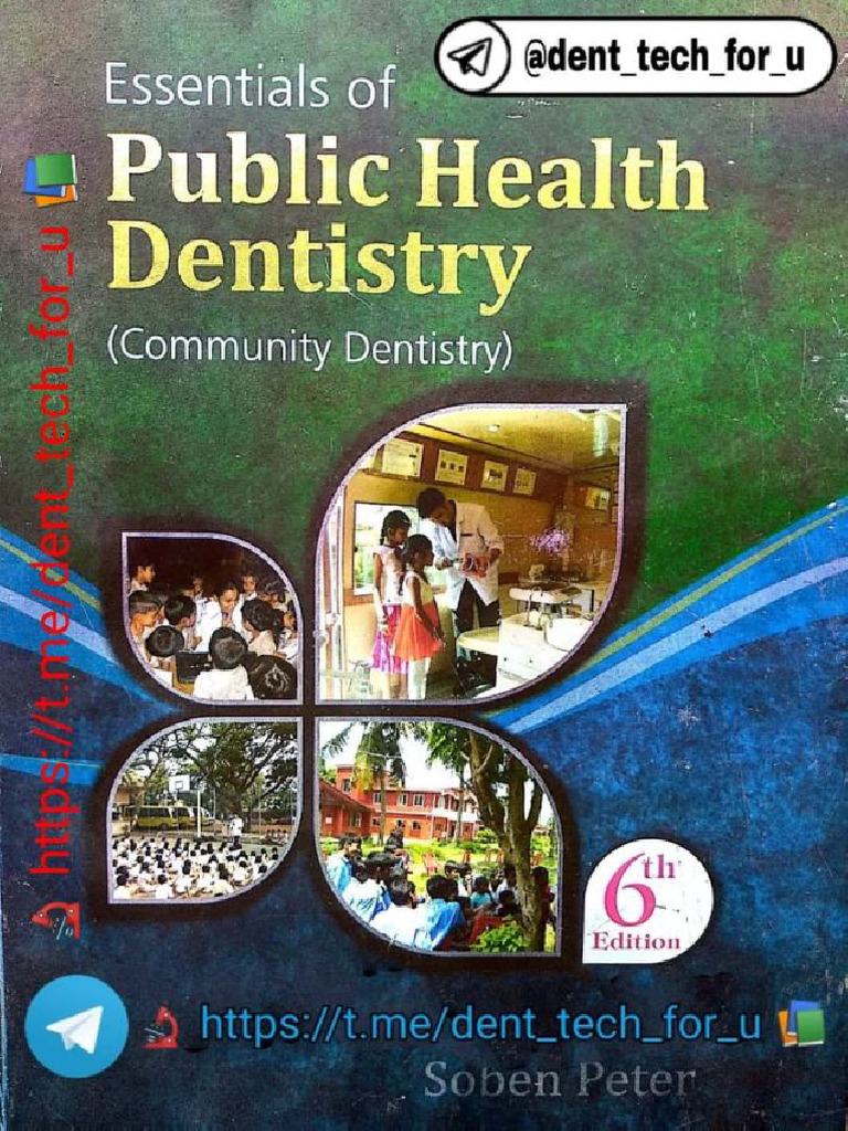 Essentials of Public Health Dentistry - Soben Peter 6th Ed | PDF