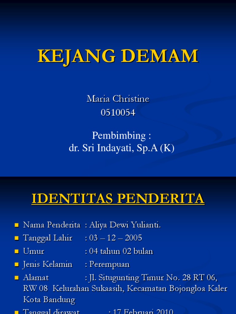 KEJANG  DEMAM   KEJANG  DEMAM