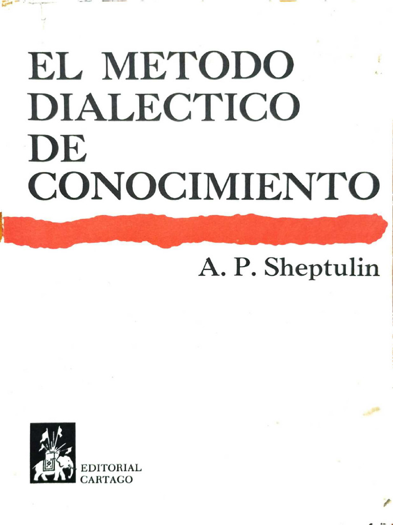 El Método Dialéctico De Conocimiento A P Sheptulin Bajo Pdf