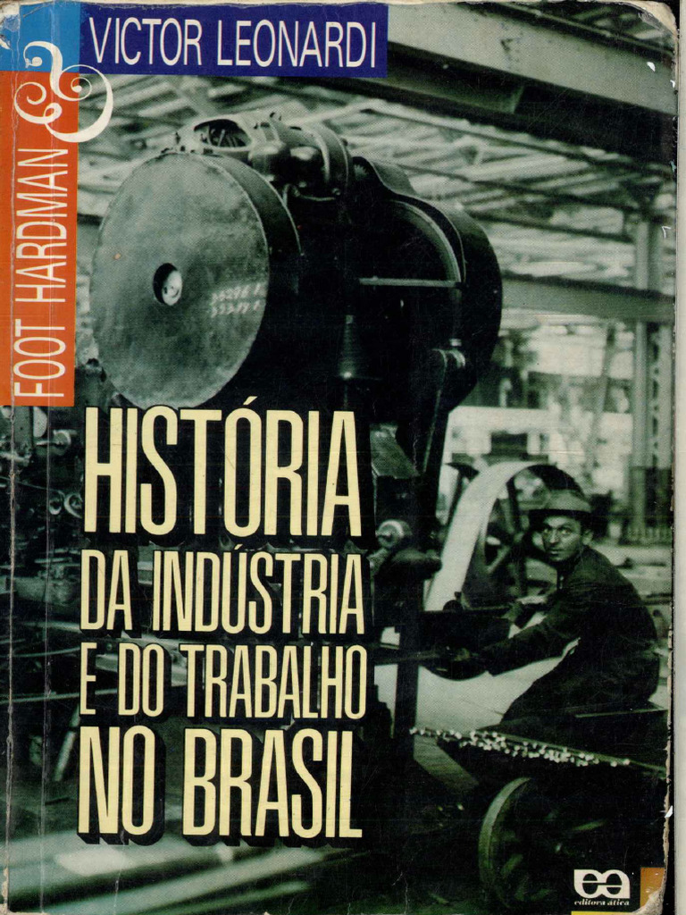 História Da Indústria e Do Trabalho No Brasil | PDF