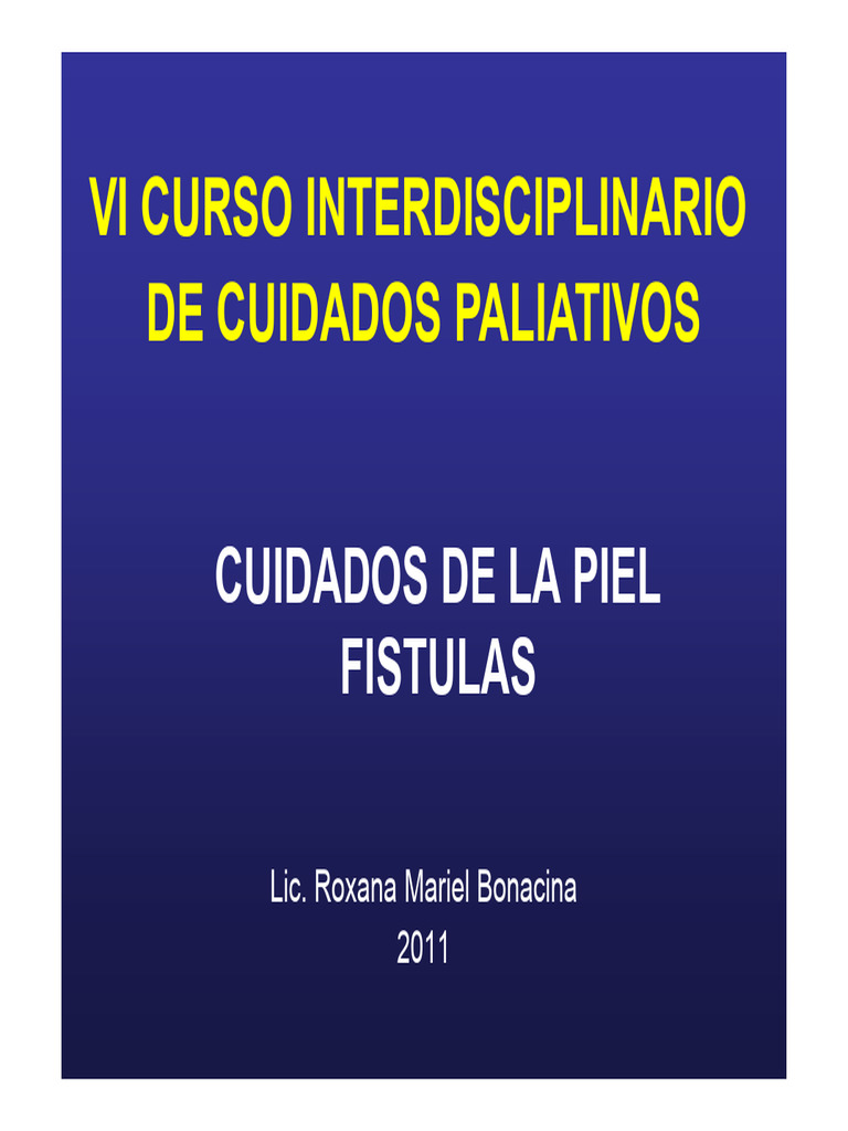 Cuidados de La Piel - Fistulas - Paliar 2011 | PDF