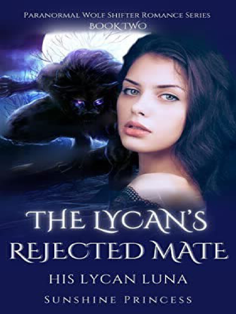 2 His Lycan Luna The Lycans Rejected Mate Sunshine Princess PDF