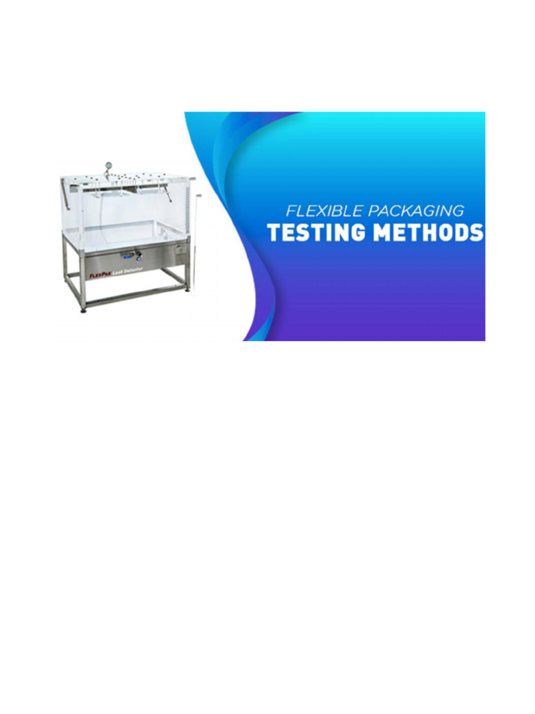 Flexible Packaging Testing Methods For Reliable Packaging | PDF