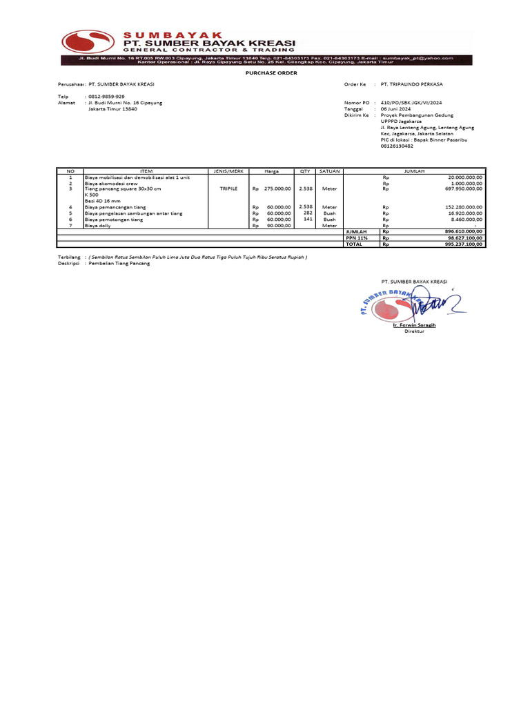 Purchase Order: Jumlah 896.610.000,00 RP PPN 11% 98.627.100,00 RP Total ...